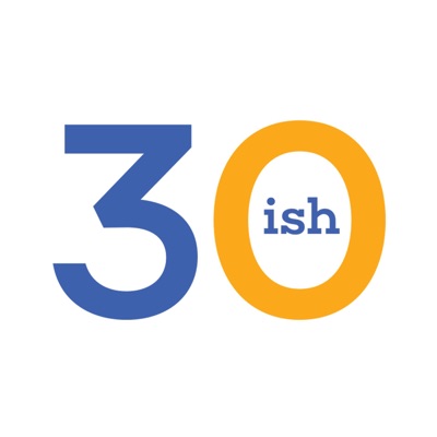 30-ish 30-ish