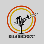 Bold as Brass Podcast - Melissa Brown