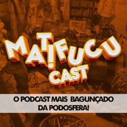 Matifucucast 7 Batalha de Crossovers