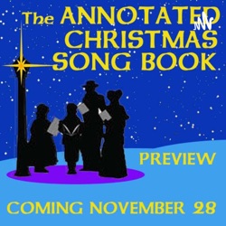 Episode 19 The Annotated Christmas Song Book The Mystery of the Man Called Wenceslas