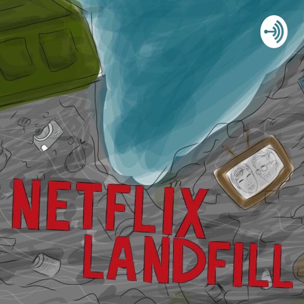 Netflix Landfill