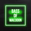 Bass Of Mac3don - Macedon Media