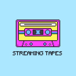 Streaming Tapes