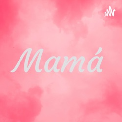 Mamá 