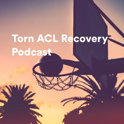 Torn ACL Recovery Podcast:Chris Arnold