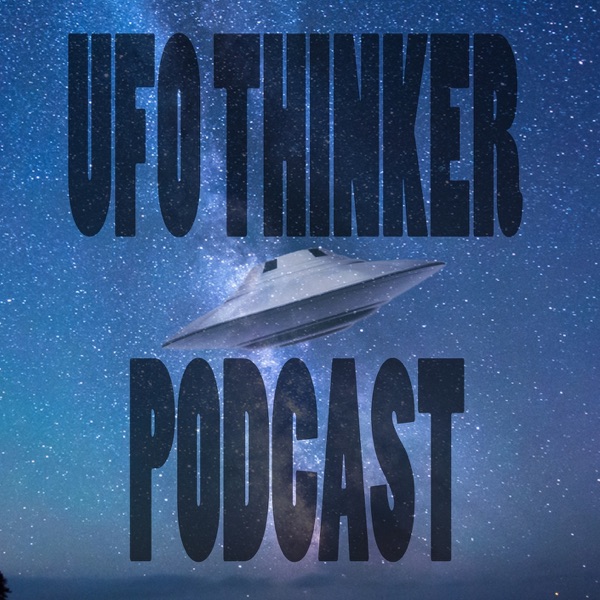 UFO Thinker Podcast Artwork