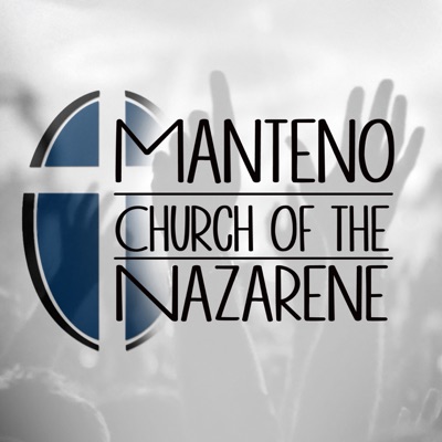 Manteno Nazarene Church Podcast