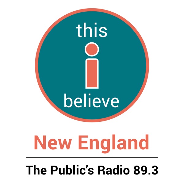 This I Believe: New England