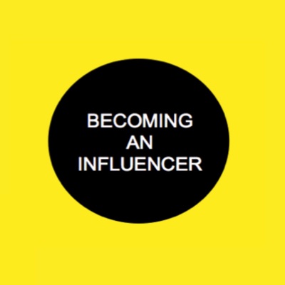 Becoming An Influencer