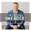 Intentional Leader with Cal Walters - Cal Walters