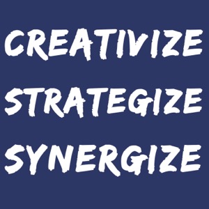 Creativize - Strategize - Synergize