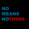 NoMeansNo Thing - nomeansnothing