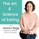 The Art & Science of Eating