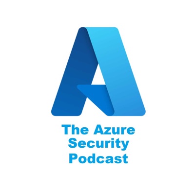 The Azure Security Podcast The Azure Security Podcast