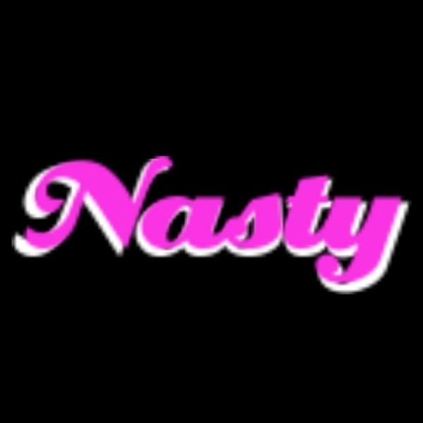 The Nasty Podcast