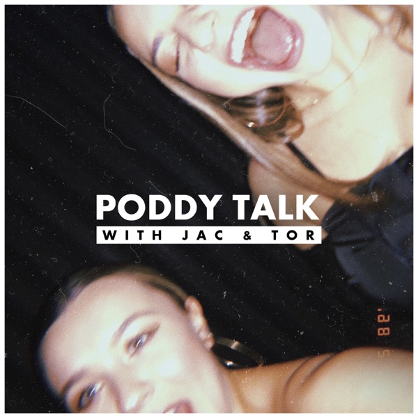 Poddy Talk