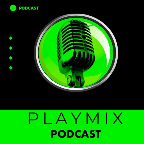 PlayMix Podcast