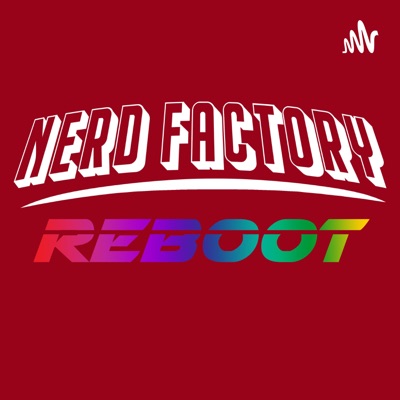 Nerd Factory Reboot