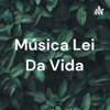 Música Lei Da Vida - Brenda Piovezana