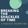 Breaking the Shackles of Time - Claremont Graduate University