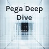 Pega Deep Dive