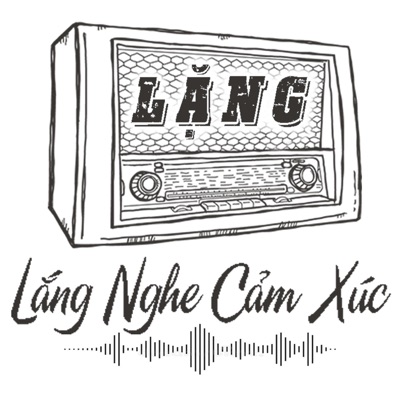 Bài học cuộc sống - Lặng Radio:Bai hoc cuoc song - Lang Podcast