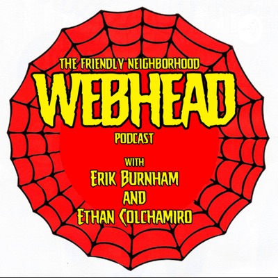 The Friendly Neighborhood Webhead Podcast:Erik Burnham