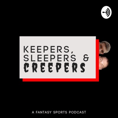 Keepers, Sleepers, and Creepers