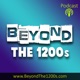 The Beyond The 1200s' Podcast