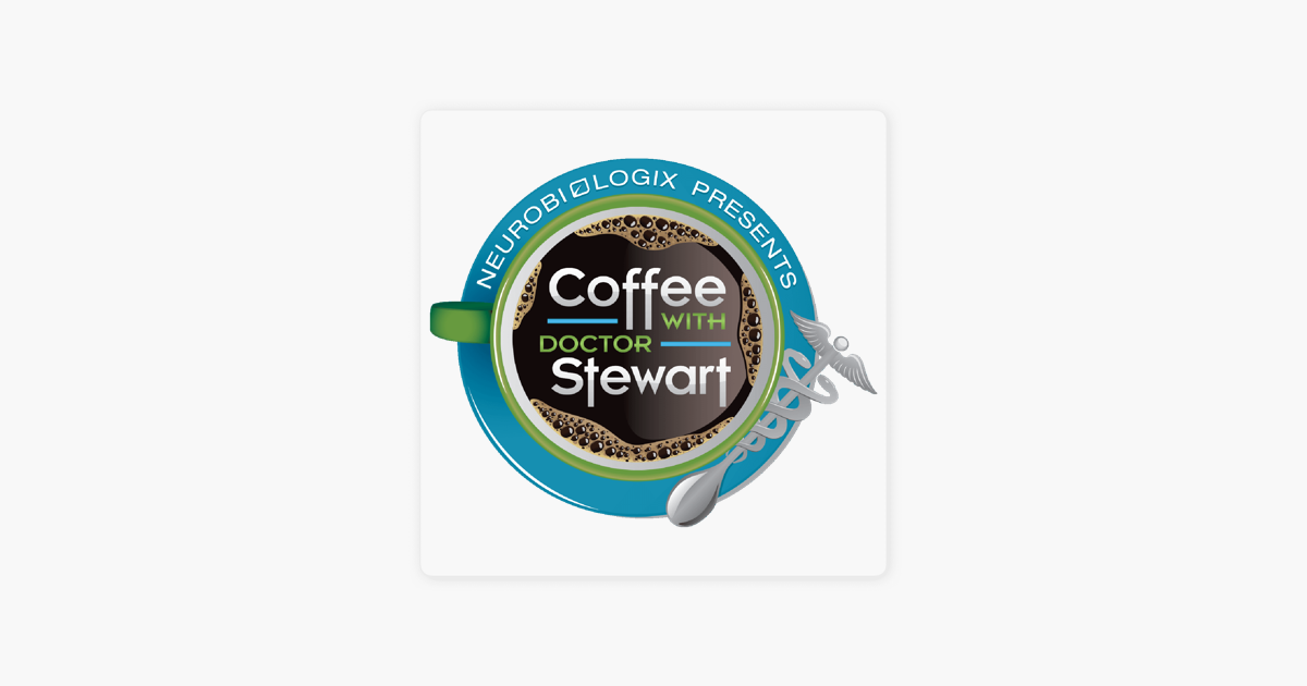 ‎Coffee With Dr. Stewart on Apple Podcasts