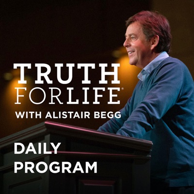 Truth For Life Daily Program:letters@truthforlife.org (Alistair Begg)