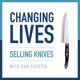 Changing Lives Selling Knives