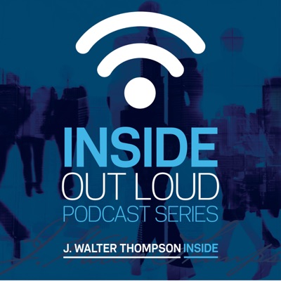 INSIDE Out Loud Recruitment Podcast:JWT INSIDE