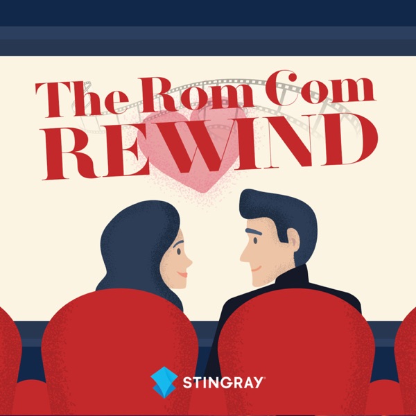 The Rom Com Rewind Podcast Artwork