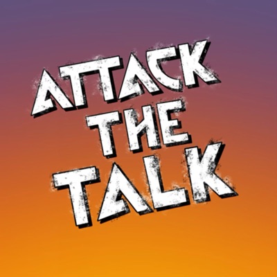 Attack The Talk Attack The Talk
