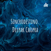 Sincrodestino. Deepak Chopra - tu.espaciosaludablects