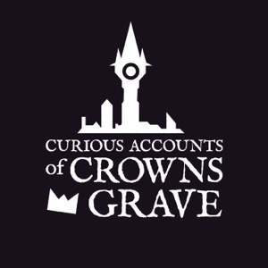 The Curious Accounts of Crownsgrave