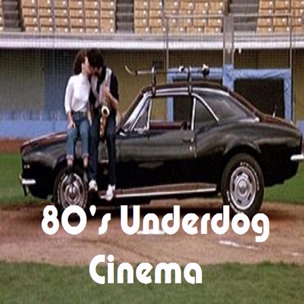 80's Underdog Cinema