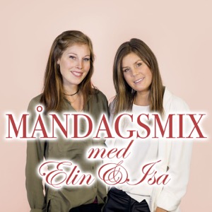 Måndagsmix med Elin & Isa