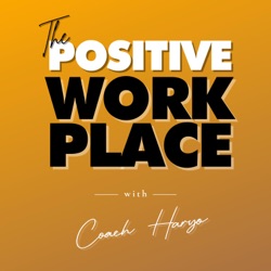 The Positive Workplace