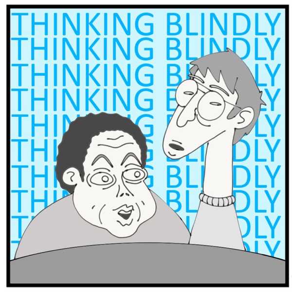 Thinking Blindly