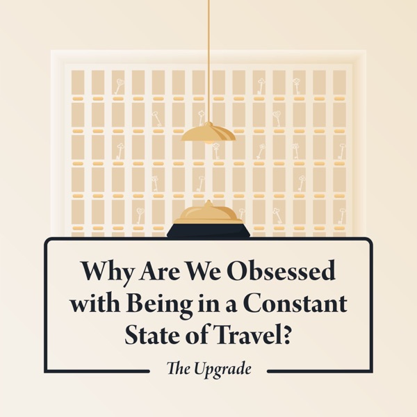 Why Are We Obsessed with Being in a Constant State of Travel? photo