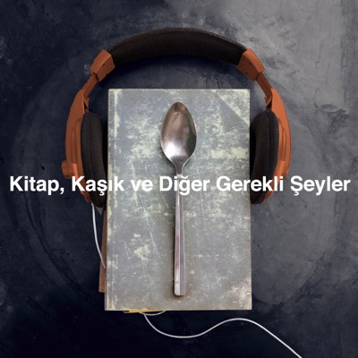 Kitap, Kaşık ve Diğer Gerekli Şeyler Kitap, Kaşık ve Diğer Gerekli Şeyler