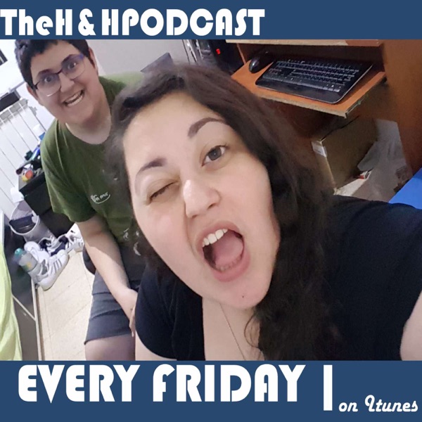 TheH&HPODCAST
