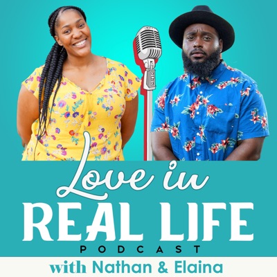 Love In Real Life Podcast