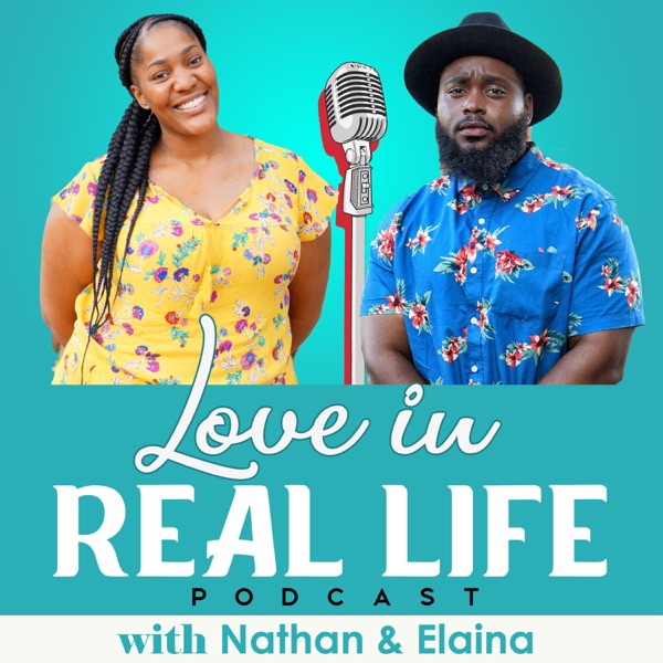 Love In Real Life Podcast