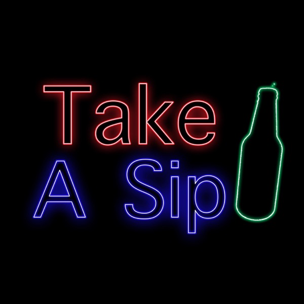 Take A Sip Podcast Artwork