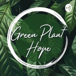 Green Plant Hope