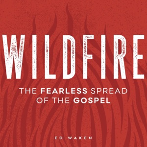 Wildfire Gospel Podcast