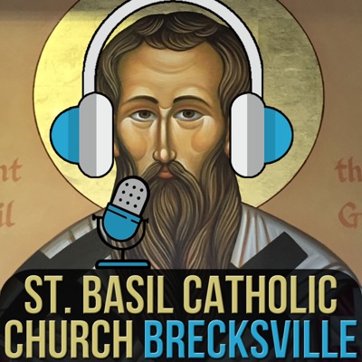 St. Basil Catholic Church Brecksville Podcast